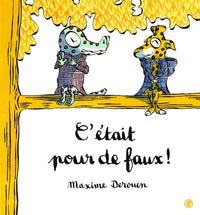 C'était pour de faux