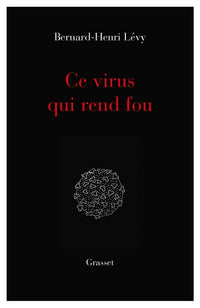 Ce virus qui rend fou
