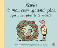 Lettres à mon cher grand-père qui n'est plus de ce monde