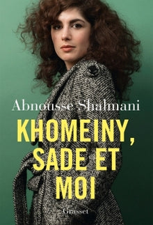 khomeiny, sade et moi