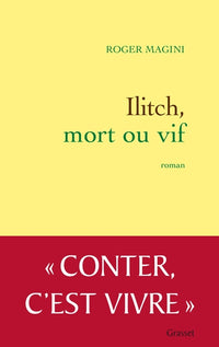 Ilitch mort ou vif