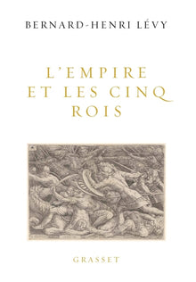 L'empire et les cinq rois