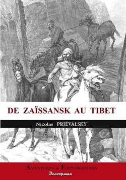 De Zaïssansk au Tibet