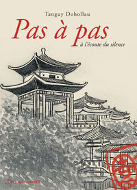 Pas à pas à l'écoute du silence
