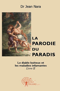 La Parodie du paradis - Tome 2