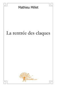 La rentrée des claques