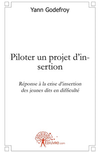 Piloter un projet d'insertion