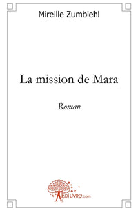 La mission de Mara