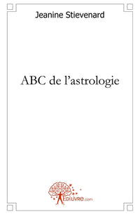 ABC de l'astrologie