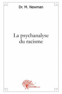 La psychanalyse du racisme