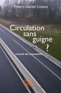 Circulation sans guigne?
