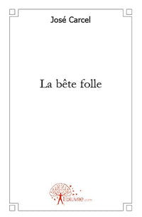 La bête folle