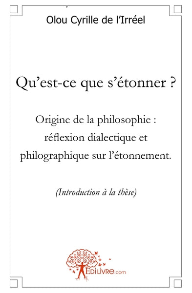 Qu'est-ce que s'étonner ? Origine de la philosophie
