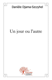 Un jour ou l'autre
