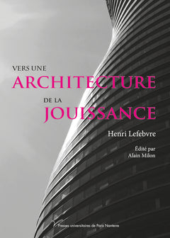 Vers une architecture de la jouissance