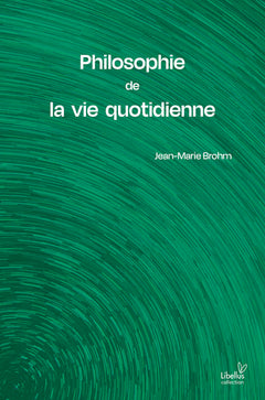 Philosophie de la vie quotidienne