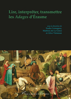 Lire, interpréter, transmettre les Adages d'Érasme