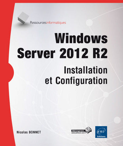 Windows Server 2012 R2 - Installation et Configuration
