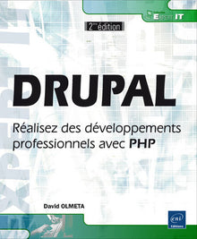 Drupal - Réalisez des développements professionnels avec PHP