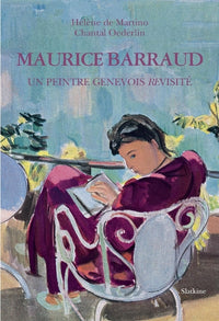 Maurice barraud - un peintre genevois revisite