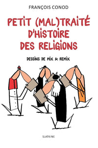Petit (mal) traite dhistoire des religions