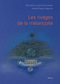 Les rivages de la melancolie