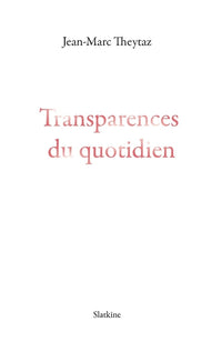 Transparences du quotidien