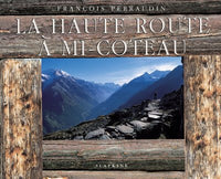 La haute route a mi-coteau