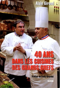 40 ans dans les cuisines des grands chefs