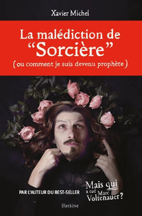 La malediction de  sorciere  - (ou comment je suis devenu prophete)