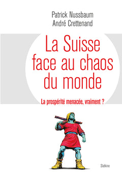 La Suisse face au chaos du monde