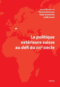 La politique exterieure suisse au defi du xxie siecle
