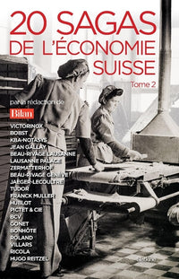 20 sagas de leconomie suisse tome 2