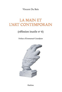 La main et lart contemporain