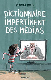 Dictionnaire impertinent des medias