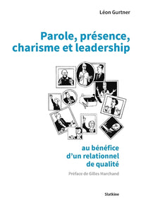 Parole,presence, charisme et leadership