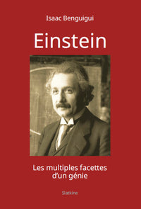 Einstein - les multiples facettes dun genie