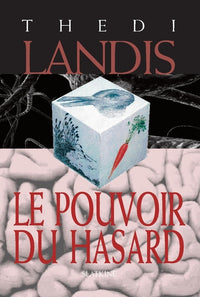 Le pouvoir du hasard