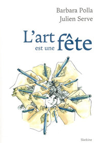 Lart est une fete