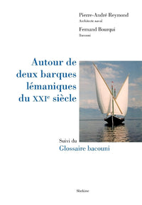 Autour de deux barques lemaniques du xxi e siecle