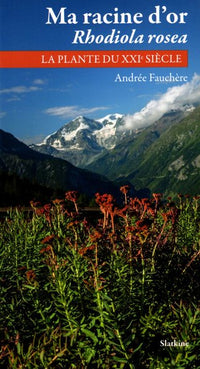 Ma racine d'or. Rhodiola rosea