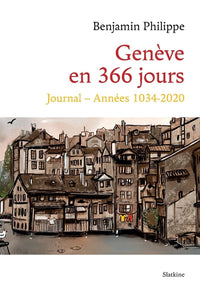 Geneve en 366 jours - journal - annees 1034-2020