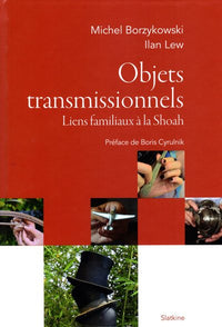 Objets transmissionnels - Liens familiaux à la Shoah