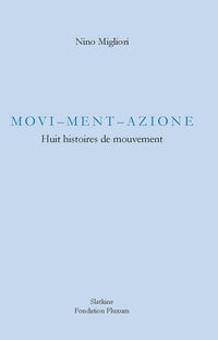 Movi-ment-azione  -  huit histoires de mouvement