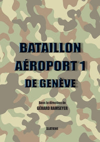 Bataillon aeroport 1 de geneve