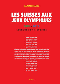 Les suisses aux jeux olympiques 1896 - 2016