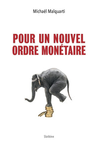 Pour un nouvel ordre monetaire