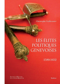 Les elites politiques genevoises 1580-1652