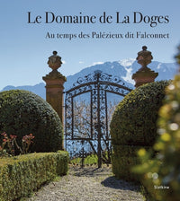 Le domaine de la doges - au temps des palezieux dit falconnet