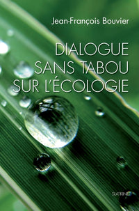 Dialogue sans tabou sur lecologie